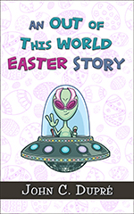 Cover image for An Out of This World Easter Story